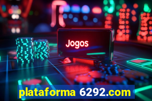 plataforma 6292.com